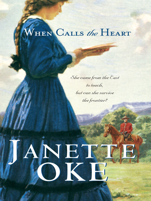 Title details for When Calls the Heart by Janette Oke - Available